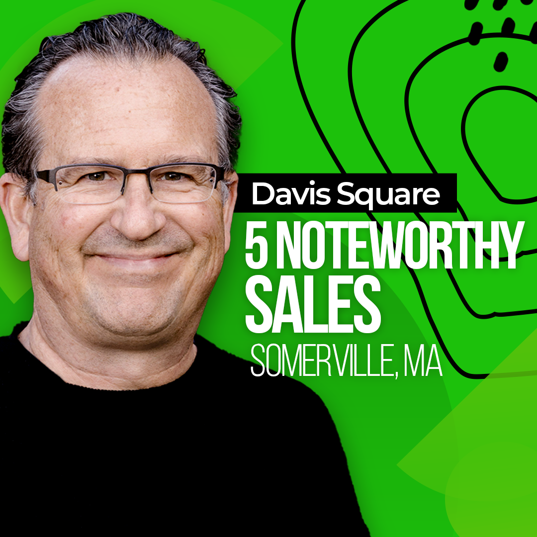 5 Noteworthy Sales in Davis Square